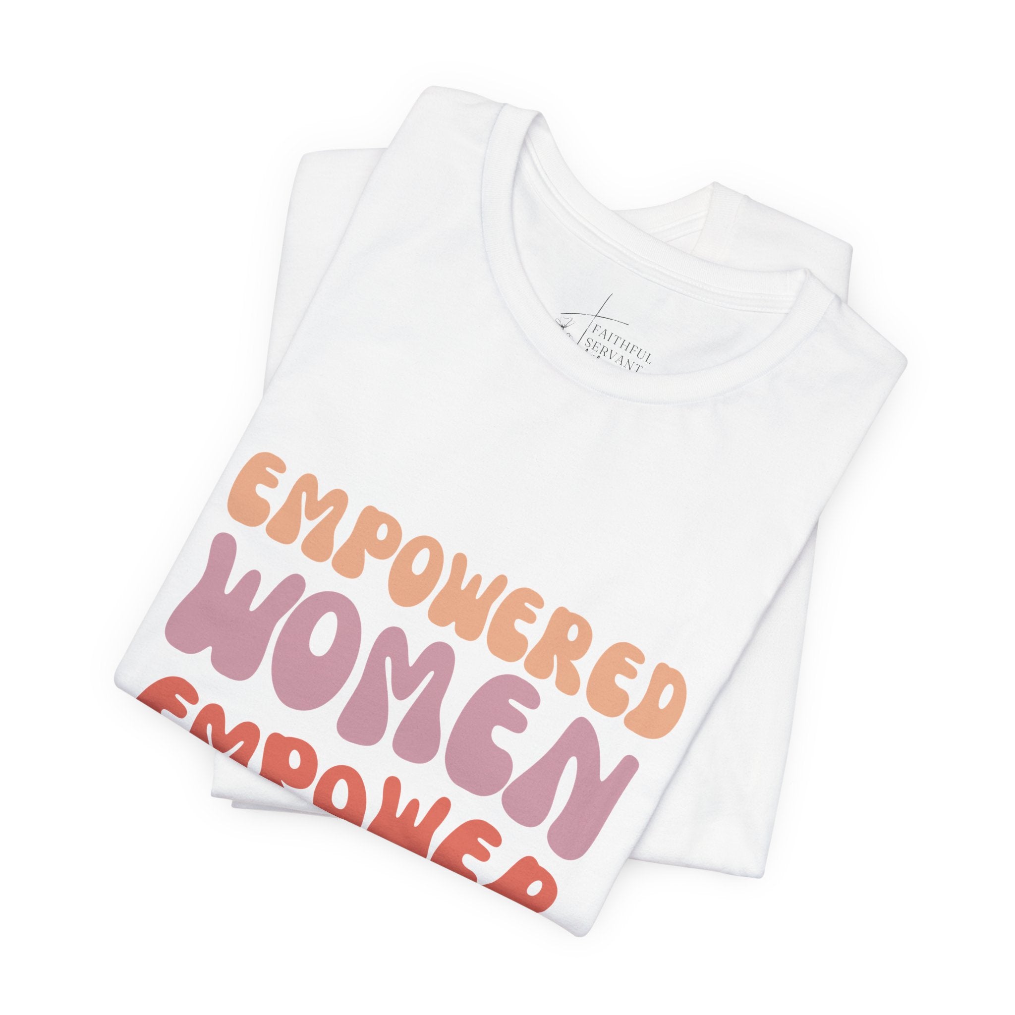 Empowered Women T-Shirt