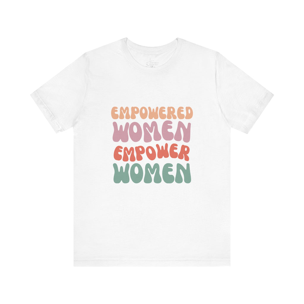 Empowered Women T-Shirt